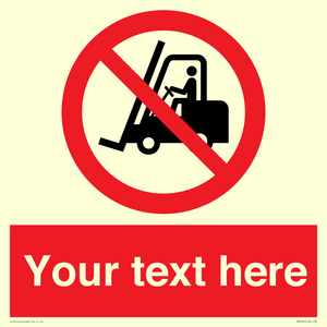 Custom No Forklift Trucks Sign